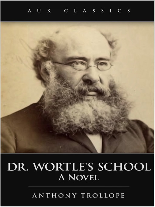 Title details for Dr Wortle's School by Anthony Trollope - Available